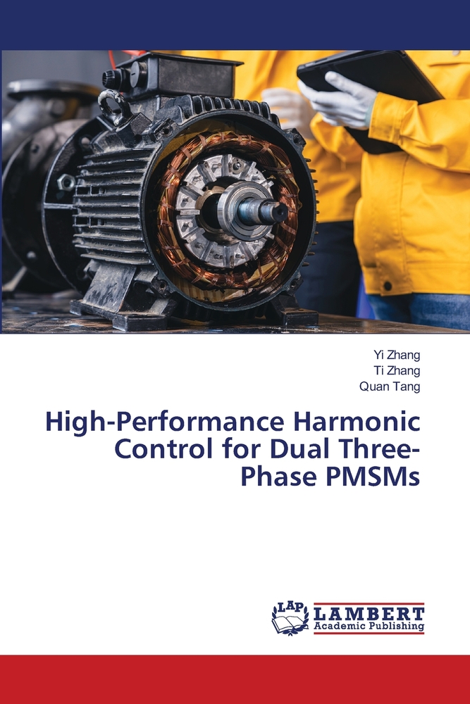 High-Performance Harmonic Control for Dual Three-Phase PMSMs cover