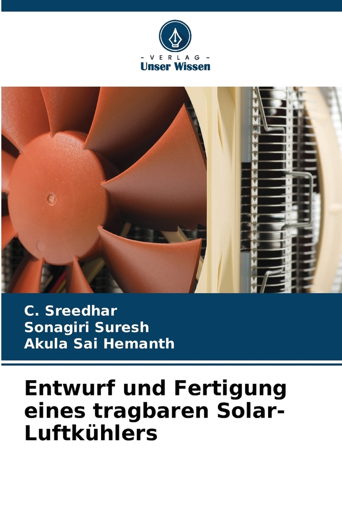 Entwurf und Fertigung eines tragbaren Solar-Luftkühlers cover