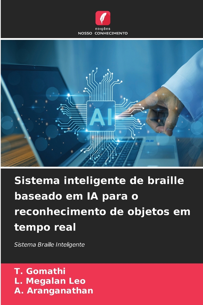 Sistema inteligente de braille baseado em IA para o reconhecimento de objetos em tempo real cover