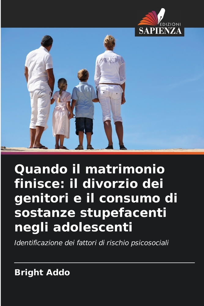 Quando il matrimonio finisce: il divorzio dei genitori e il consumo di sostanze stupefacenti negli adolescenti cover