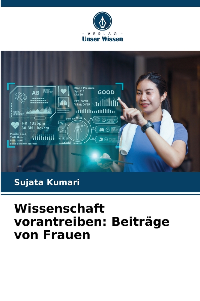 Wissenschaft vorantreiben: Beiträge von Frauen cover
