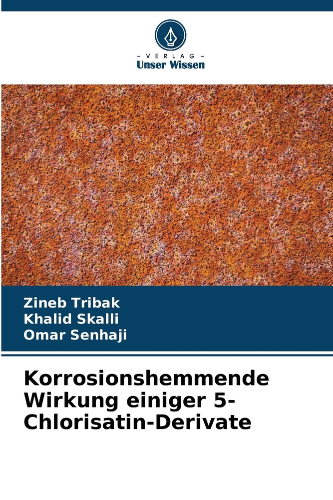 Korrosionshemmende Wirkung einiger 5-Chlorisatin-Derivate cover