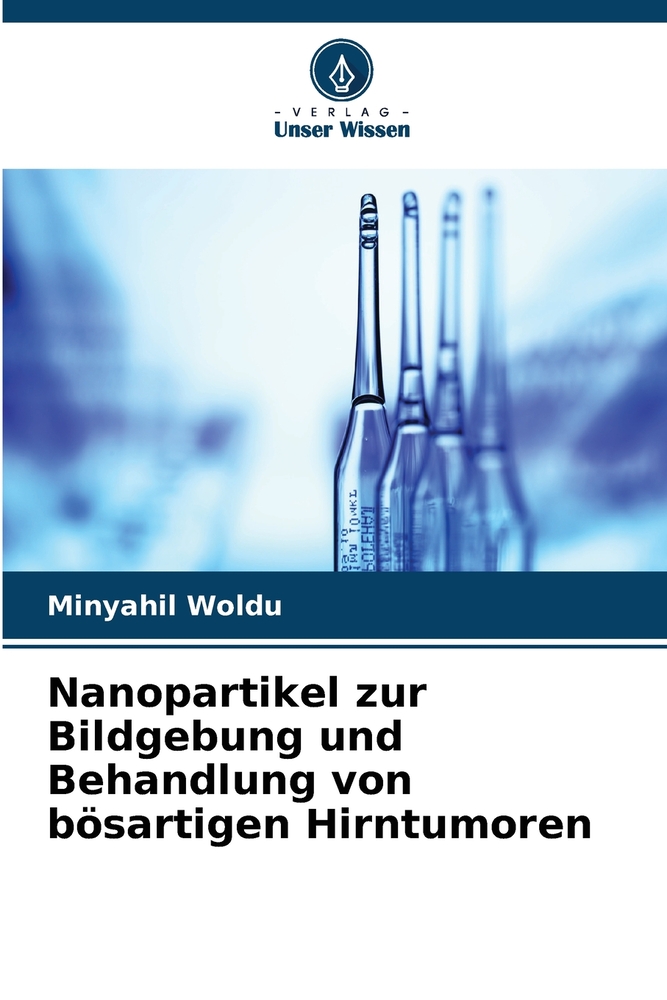 Nanopartikel zur Bildgebung und Behandlung von bösartigen Hirntumoren cover