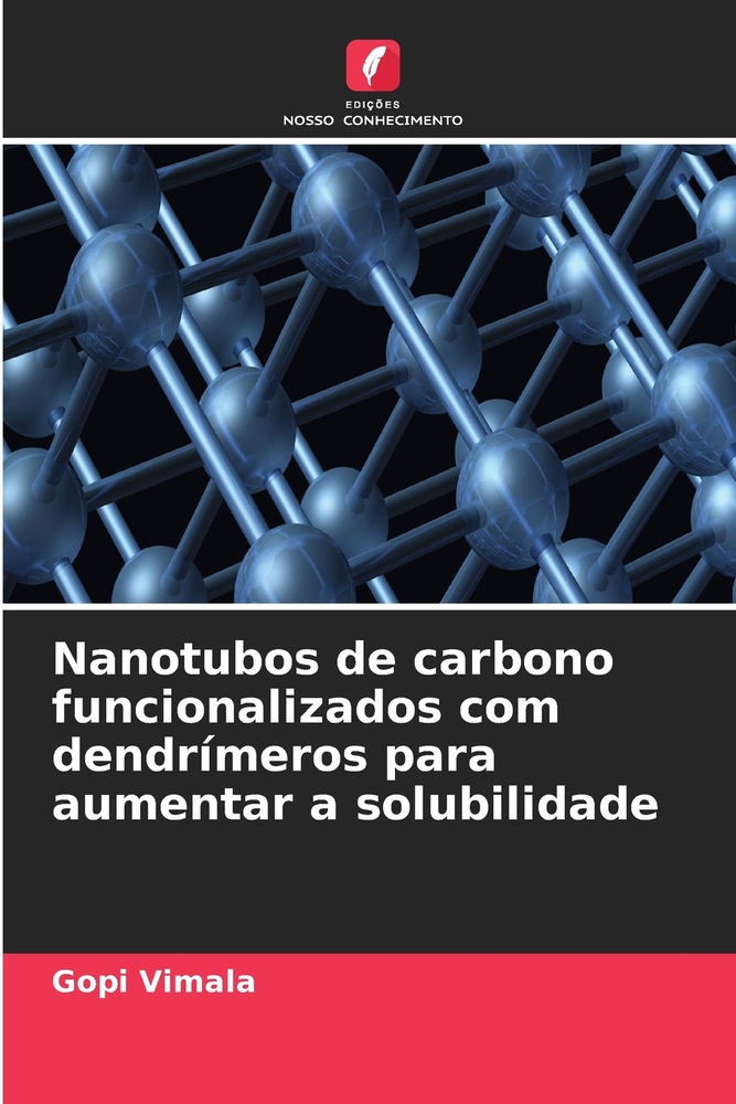 Nanotubos de carbono funcionalizados com dendrímeros para aumentar a solubilidade cover
