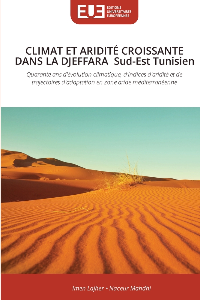 CLIMAT ET ARIDITÉ CROISSANTE DANS LA DJEFFARA Sud-Est Tunisien cover