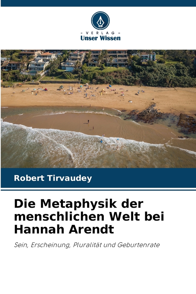 Die Metaphysik der menschlichen Welt bei Hannah Arendt cover
