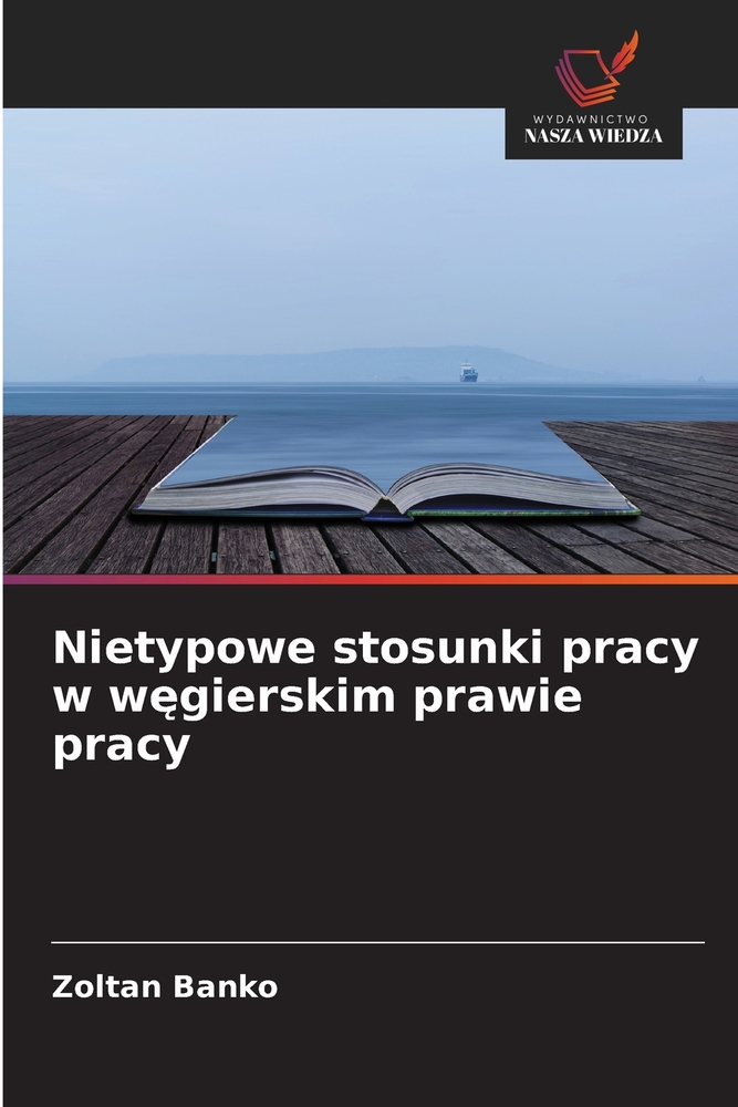Nietypowe stosunki pracy w węgierskim prawie pracy cover