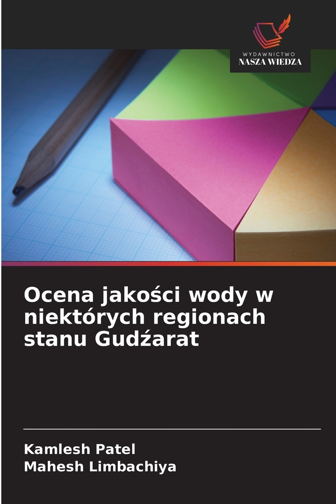 Ocena jakości wody w niektórych regionach stanu Gudźarat cover
