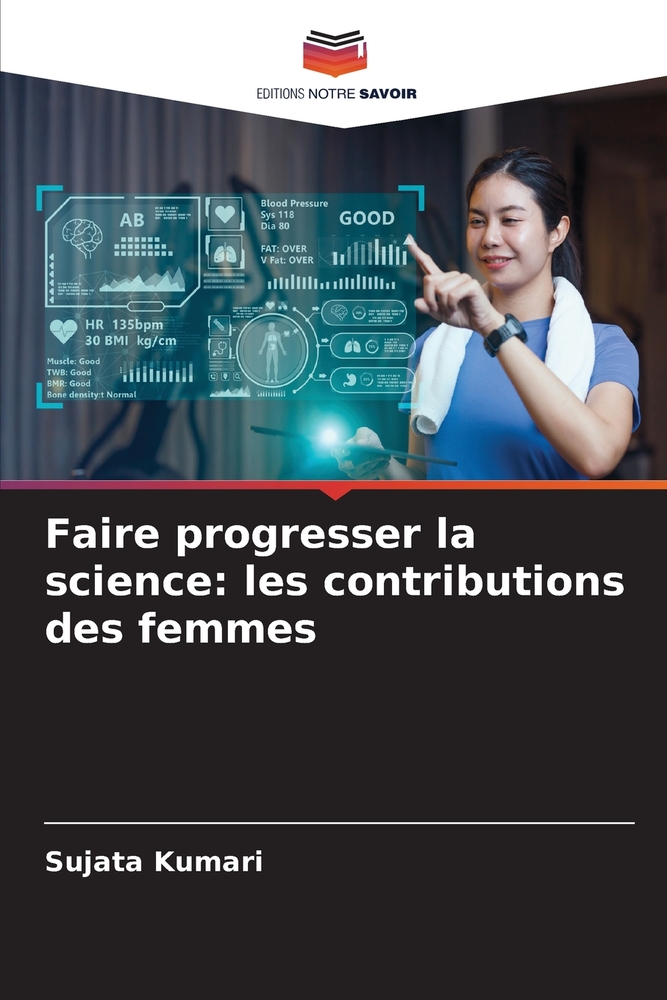 Faire progresser la science: les contributions des femmes cover