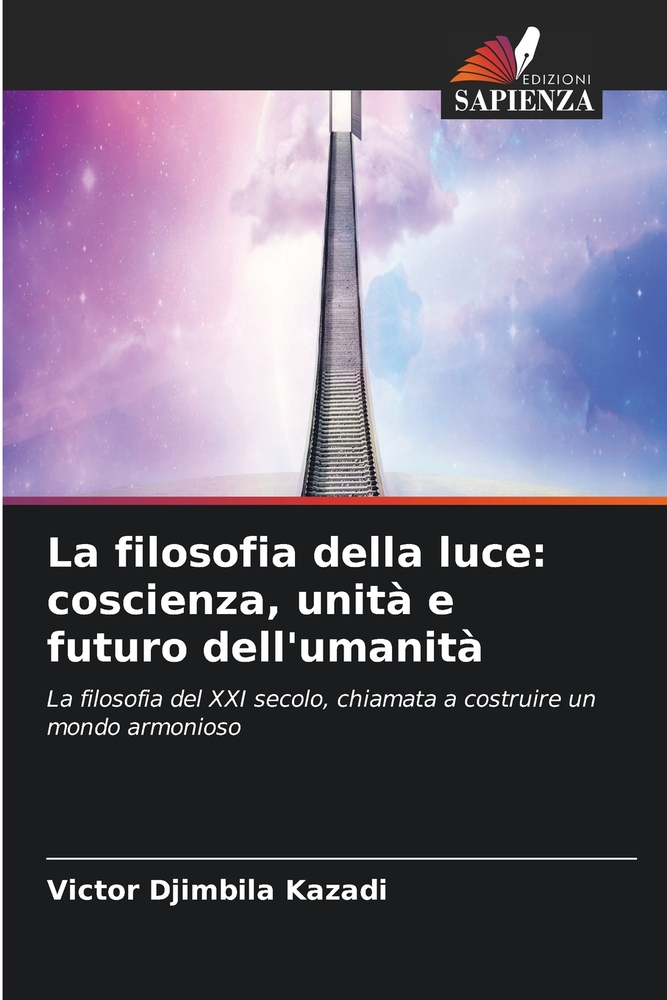 La filosofia della luce: coscienza, unità e futuro dell'umanità cover