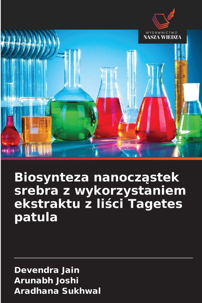 Biosynteza nanocząstek srebra z wykorzystaniem ekstraktu z liści Tagetes patula cover