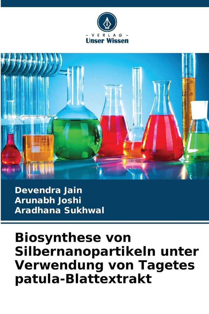 Biosynthese von Silbernanopartikeln unter Verwendung von Tagetes patula-Blattextrakt cover