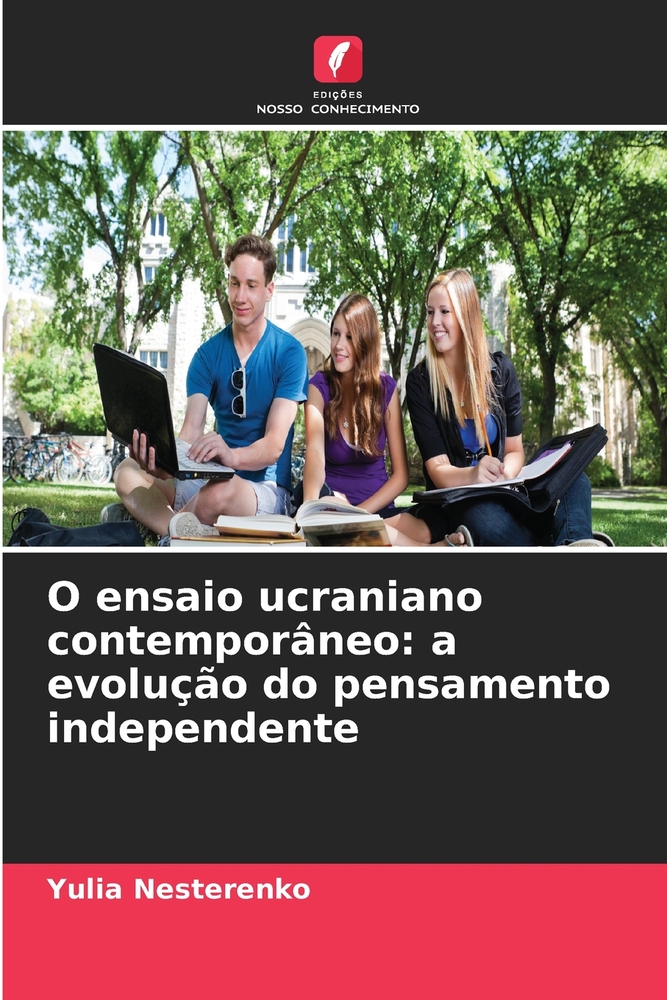 O ensaio ucraniano contemporâneo: a evolução do pensamento independente cover