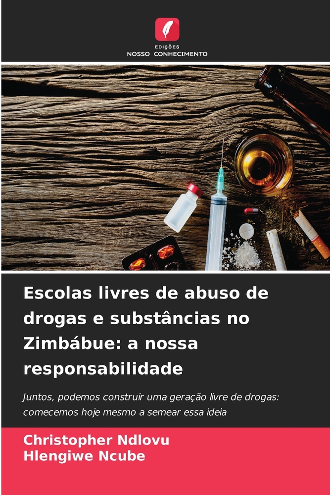 Escolas livres de abuso de drogas e substâncias no Zimbábue: a nossa responsabilidade cover