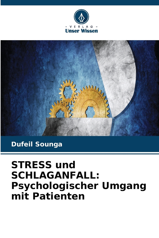 STRESS und SCHLAGANFALL: Psychologischer Umgang mit Patienten cover