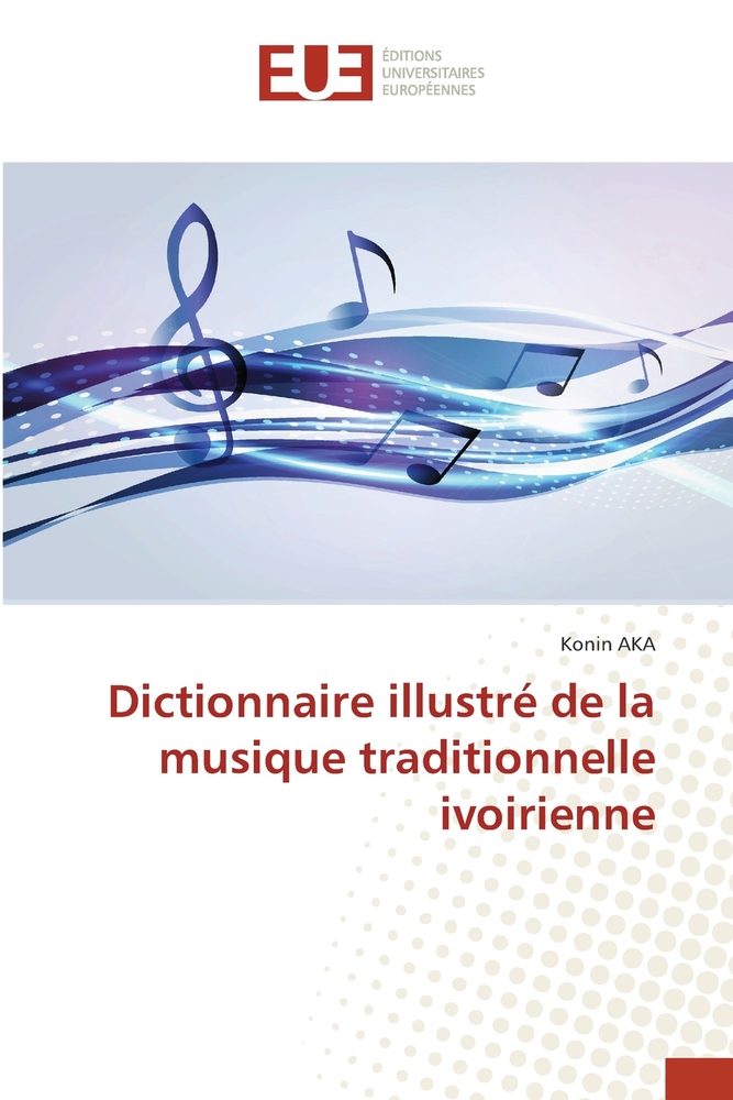 Dictionnaire illustré de la musique traditionnelle ivoirienne cover