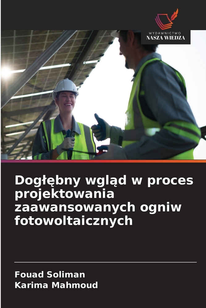 Doglębny wgląd w proces projektowania zaawansowanych ogniw fotowoltaicznych cover