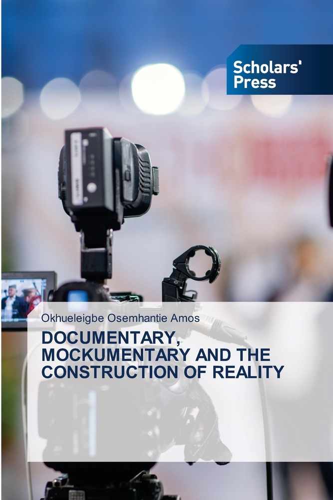Documentary, Mockumentary and the Construction of Reality cover