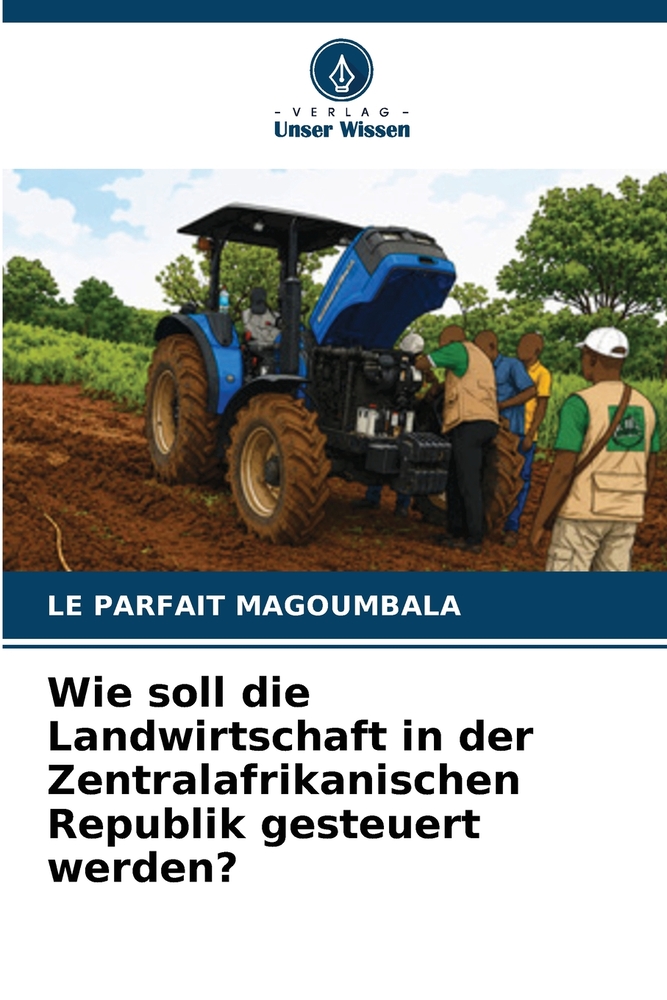 Wie soll die Landwirtschaft in der Zentralafrikanischen Republik gesteuert werden? cover
