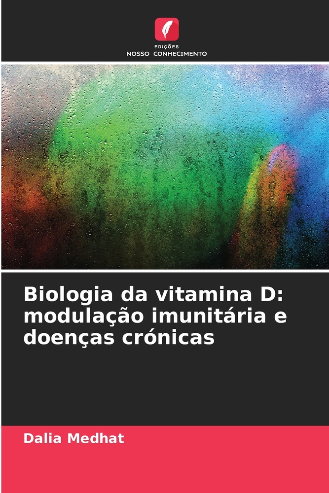 Biologia da vitamina D: modulação imunitária e doenças crónicas cover