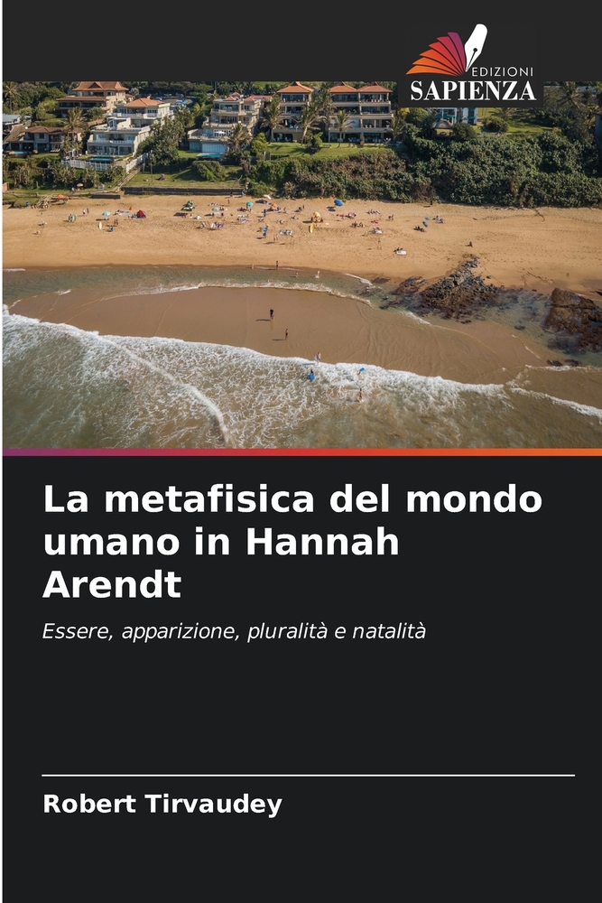 La metafisica del mondo umano in Hannah Arendt cover