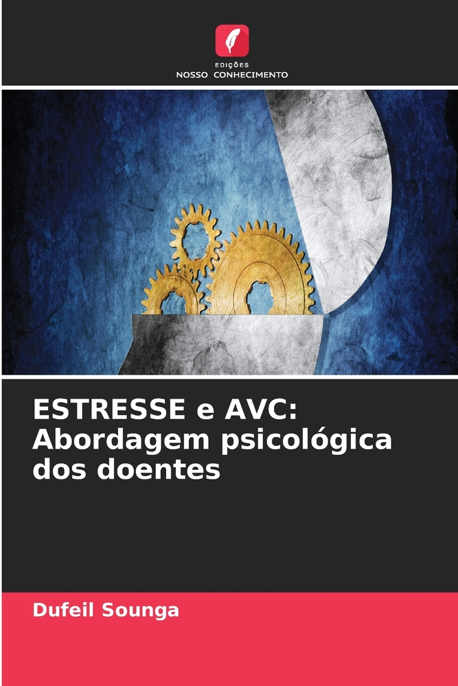 ESTRESSE e AVC: Abordagem psicológica dos doentes cover