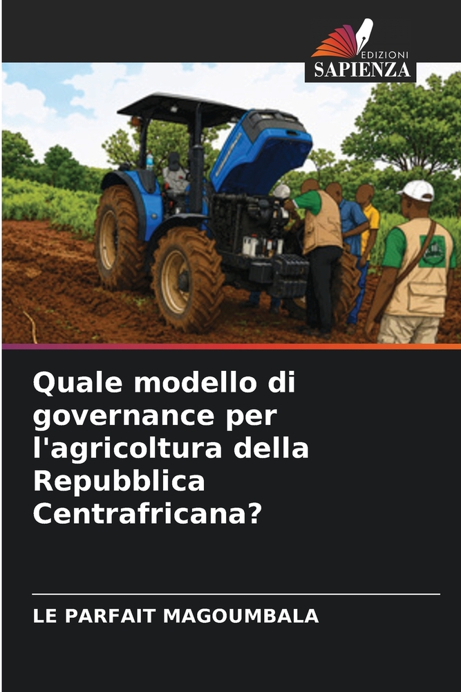 Quale modello di governance per l'agricoltura della Repubblica Centrafricana? cover