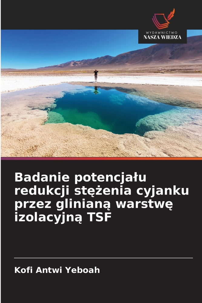 Badanie potencjalu redukcji stężenia cyjanku przez glinianą warstwę izolacyjną TSF cover