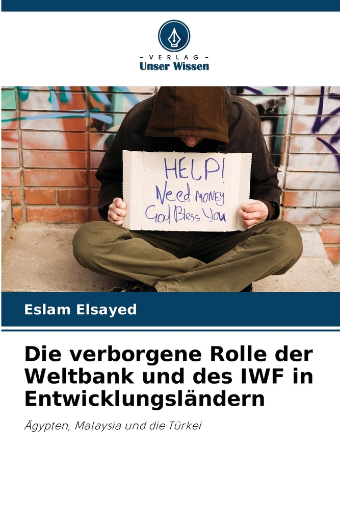 Die verborgene Rolle der Weltbank und des IWF in Entwicklungsländern cover