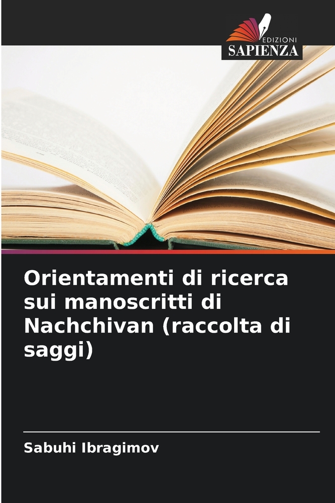 Orientamenti di ricerca sui manoscritti di Nachchivan (raccolta di saggi) cover