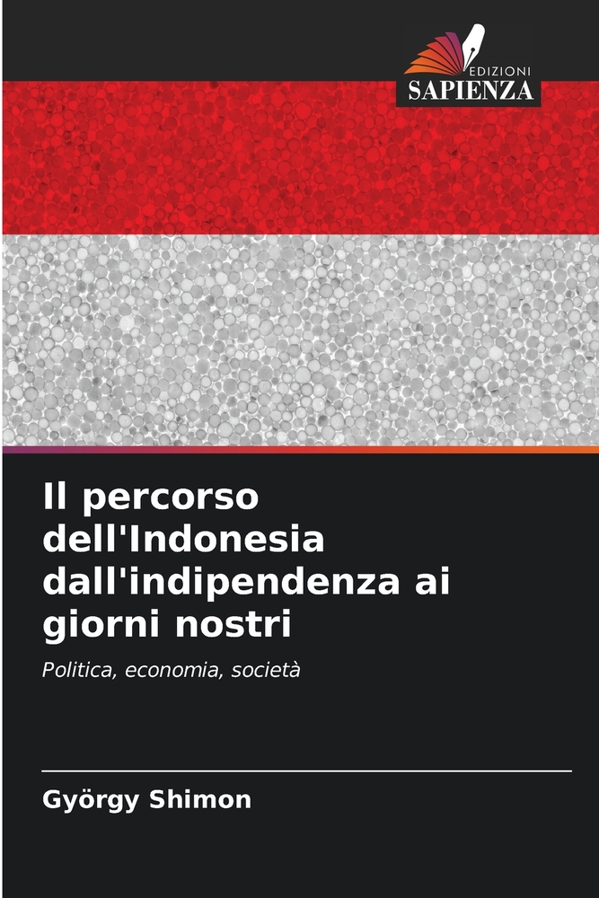 Il percorso dell'Indonesia dall'indipendenza ai giorni nostri cover