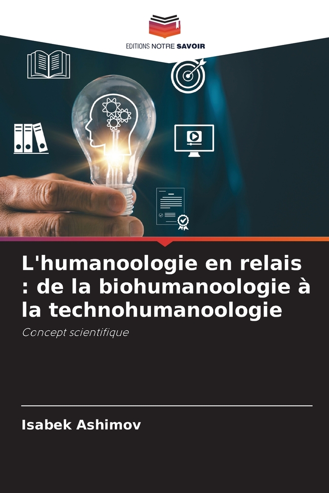 L'humanoologie en relais: de la biohumanoologie à la technohumanoologie cover