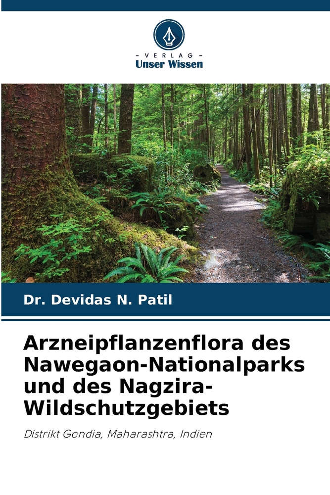 Arzneipflanzenflora des Nawegaon-Nationalparks und des Nagzira-Wildschutzgebiets cover