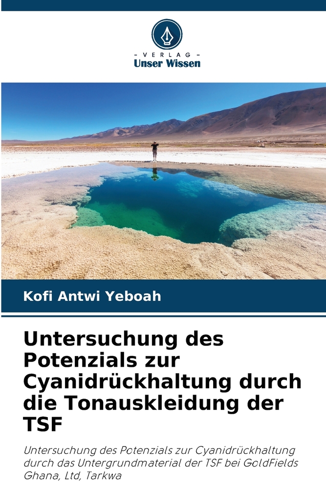 Untersuchung des Potenzials zur Cyanidrückhaltung durch die Tonauskleidung der TSF cover