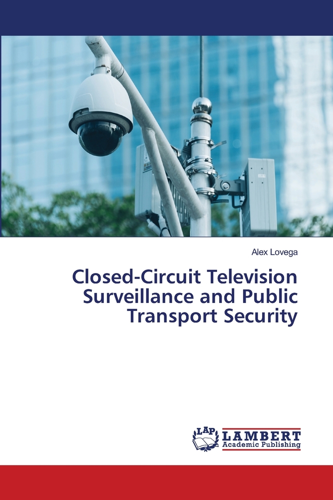 Closed-Circuit Television Surveillance and Public Transport Security cover