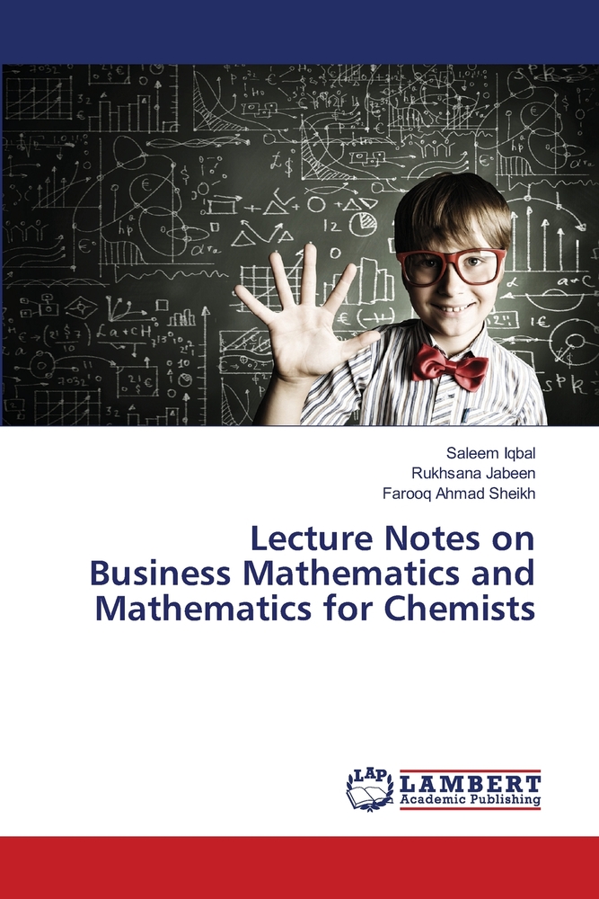 Lecture Notes on Business Mathematics and Mathematics for Chemists cover