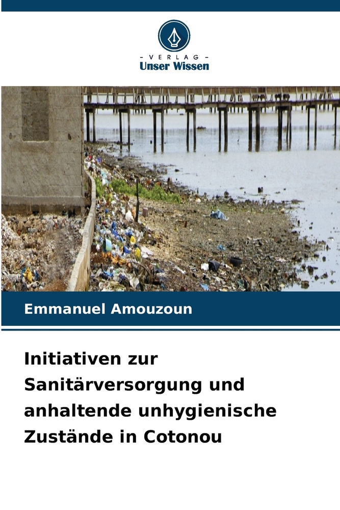 Initiativen zur Sanitärversorgung und anhaltende unhygienische Zustände in Cotonou cover