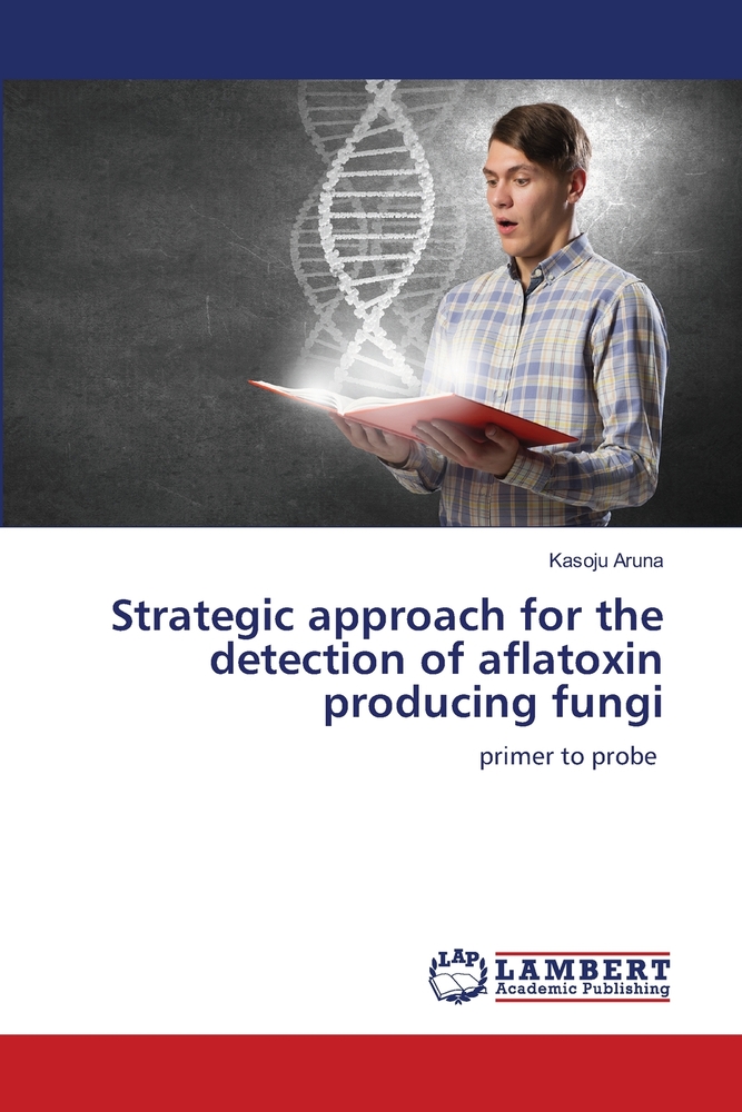 Strategic approach for the detection of aflatoxin producing fungi cover