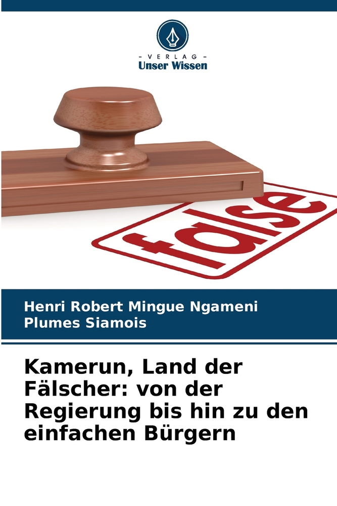 Kamerun, Land der Fälscher: von der Regierung bis hin zu den einfachen Bürgern cover