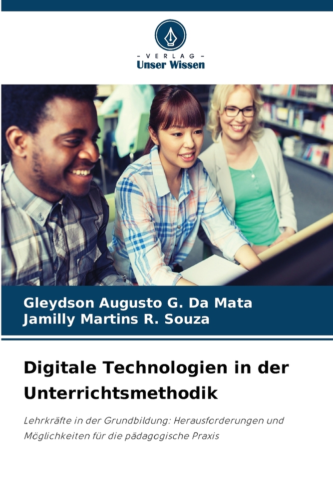 Digitale Technologien in der Unterrichtsmethodik cover