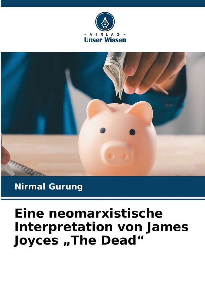 Eine neomarxistische Interpretation von James Joyces "The Dead" cover