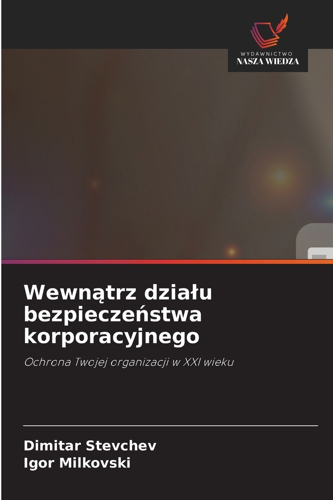 Wewnątrz dzialu bezpieczeństwa korporacyjnego cover