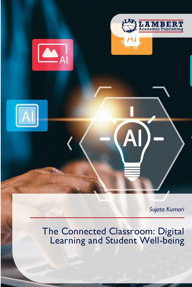 The Connected Classroom: Digital Learning and Student Well-being cover