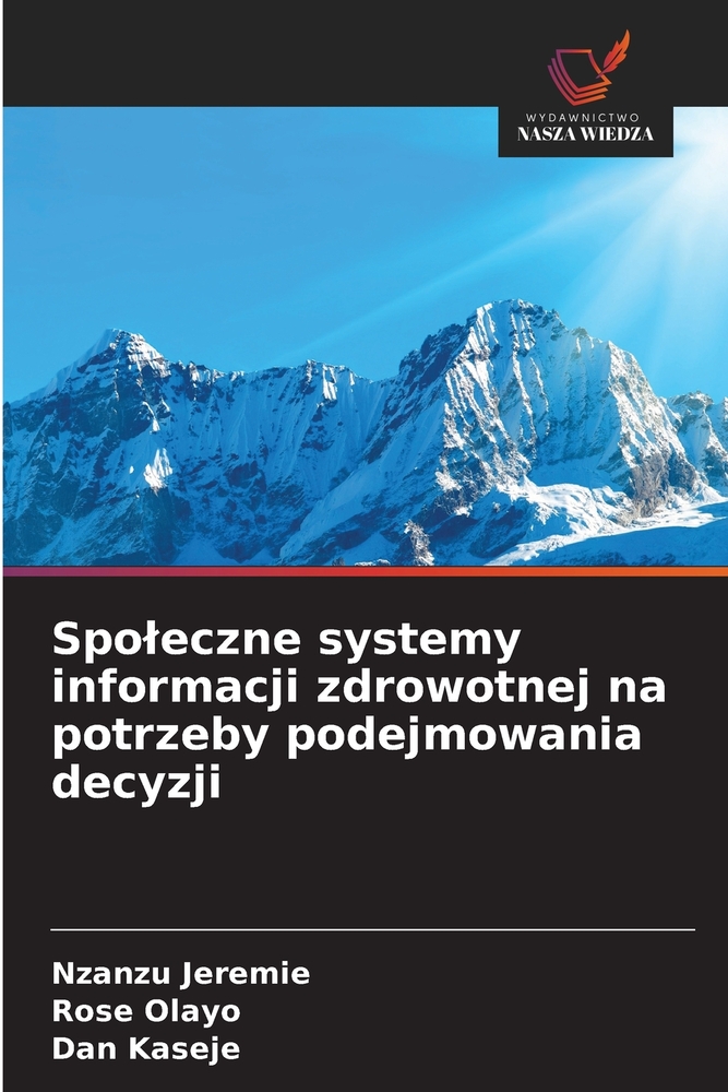 Spoleczne systemy informacji zdrowotnej na potrzeby podejmowania decyzji cover