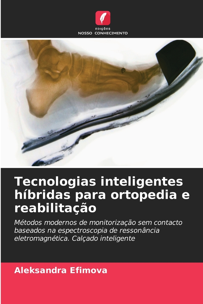 Tecnologias inteligentes híbridas para ortopedia e reabilitação cover