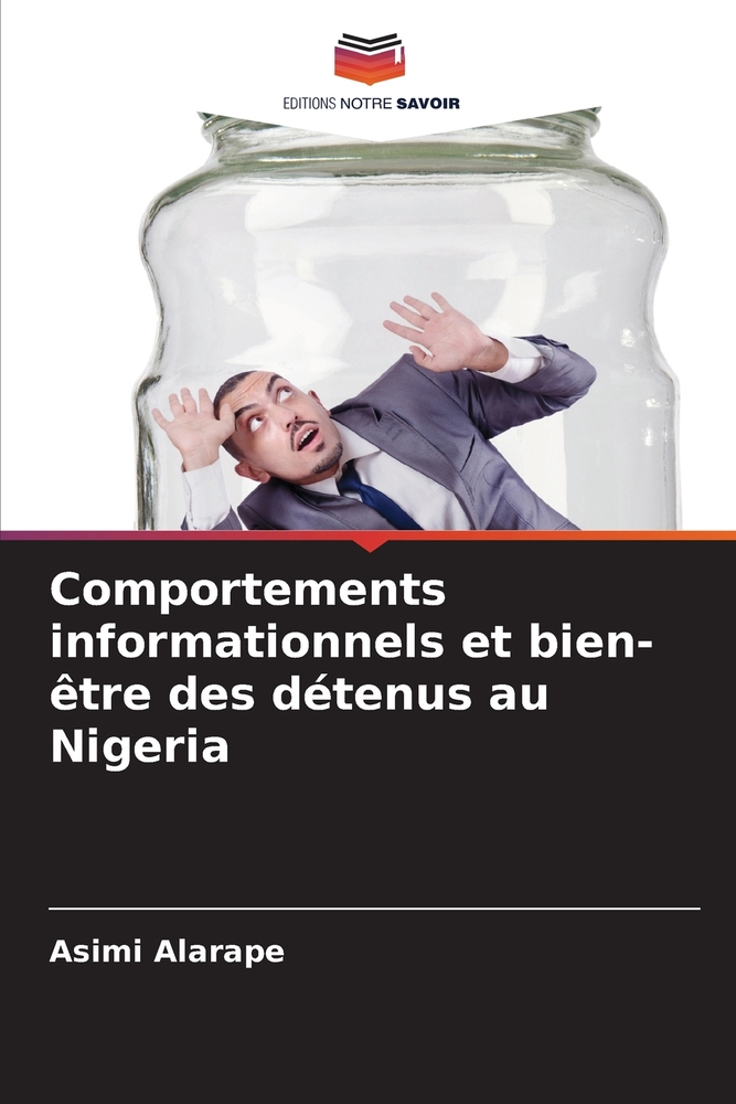 Comportements informationnels et bien-être des détenus au Nigeria cover