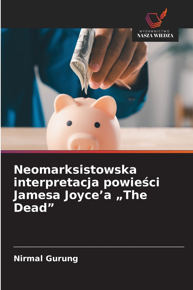 Neomarksistowska interpretacja powieści Jamesa Joyce'a "The Dead" cover