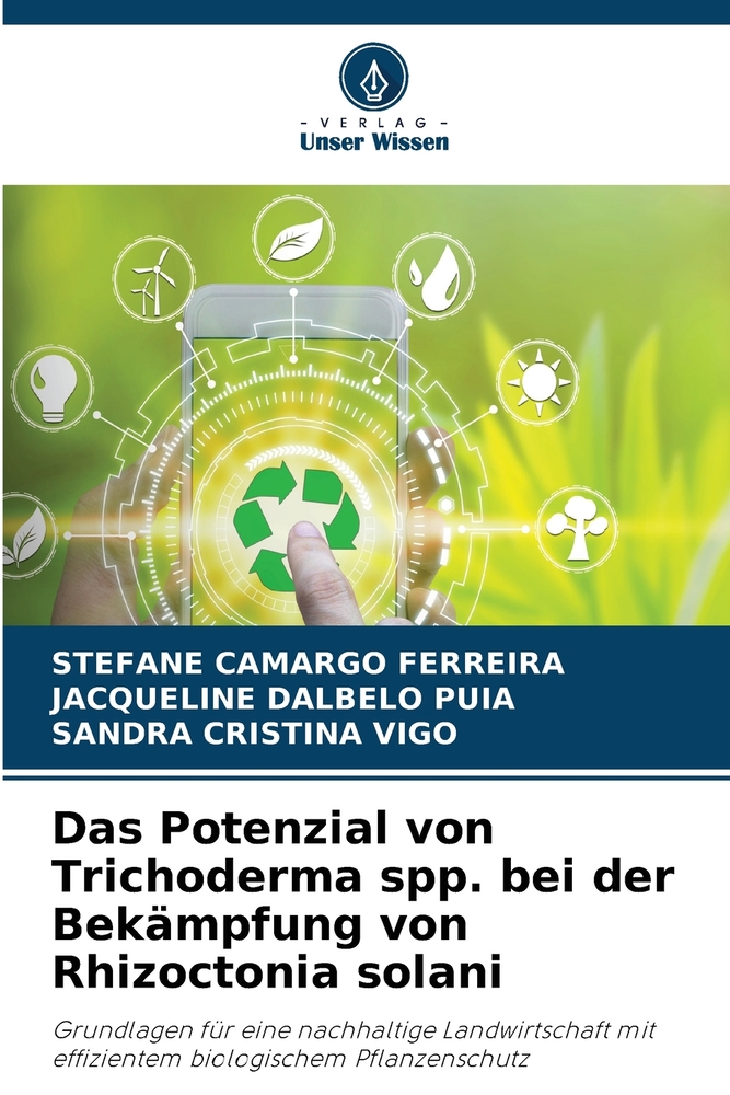 Das Potenzial von Trichoderma spp. bei der Bekämpfung von Rhizoctonia solani cover
