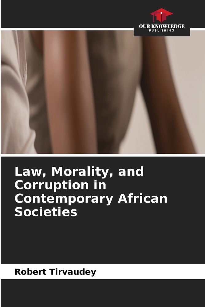 Law, Morality, and Corruption in Contemporary African Societies cover