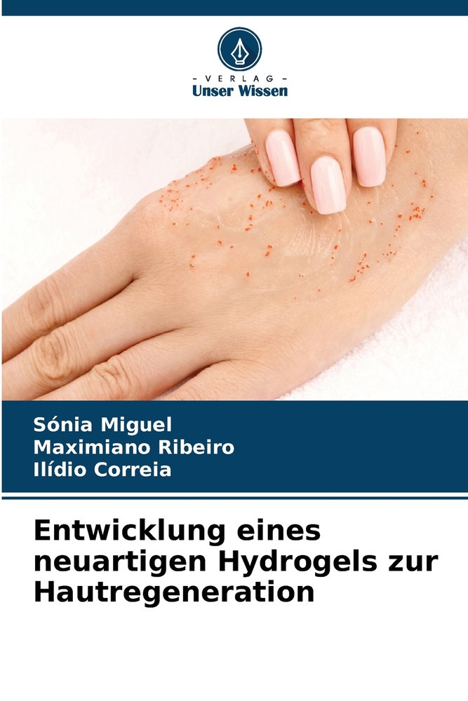 Entwicklung eines neuartigen Hydrogels zur Hautregeneration cover